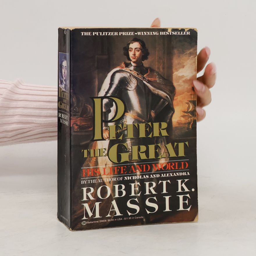 Robert K. Massie Peter the Great