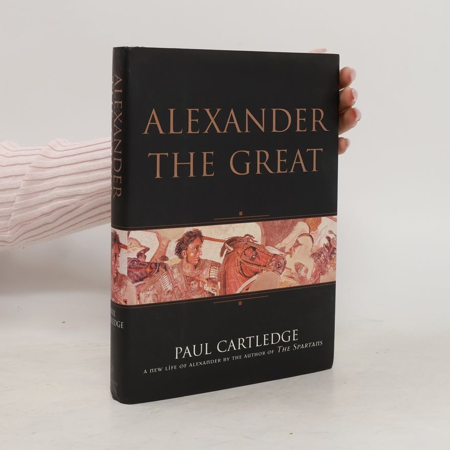Paul Cartledge Alexander the Great