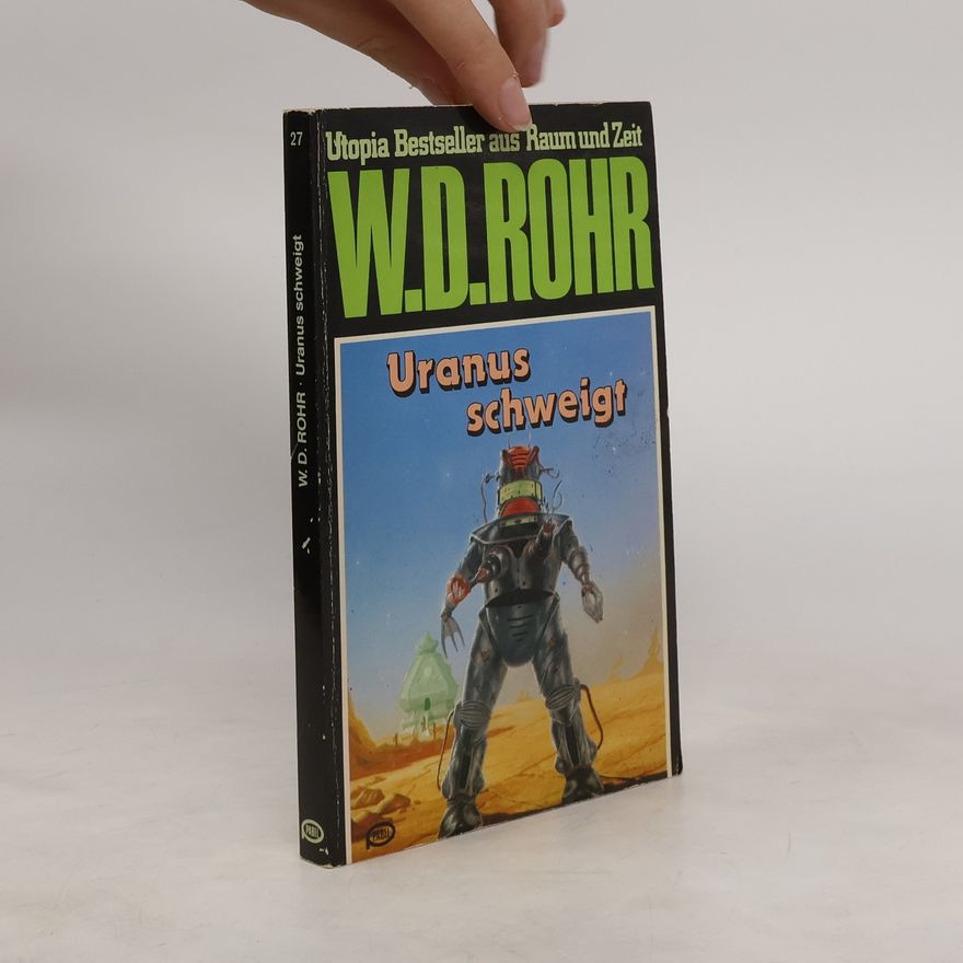 Wolf Detlef Rohr Uranus schweigt