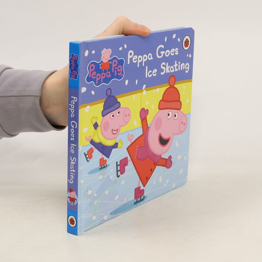 Kolektiv autorů Peppa Goes Ice Skating