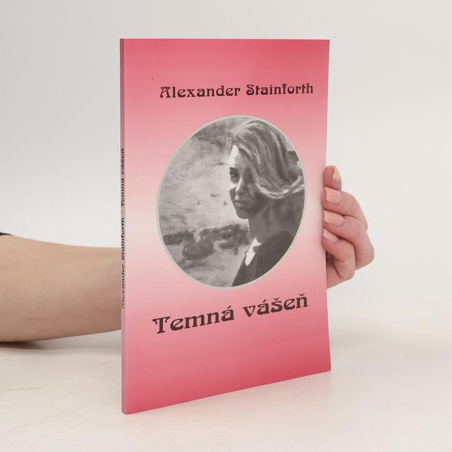Alexander Stainforth Temná vášeň