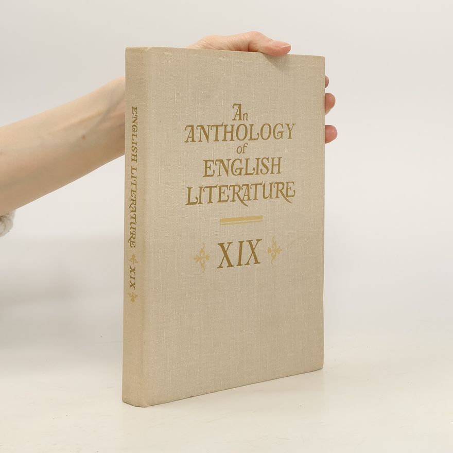 Various authors An Anthology of English Literature XIX