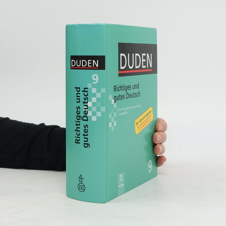 Dudenredaktion (Bibliographisches Institut) Richtiges gutes Deutsch