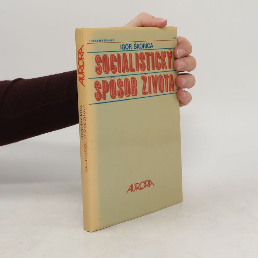 Igor Škorica Socialistický spôsob života