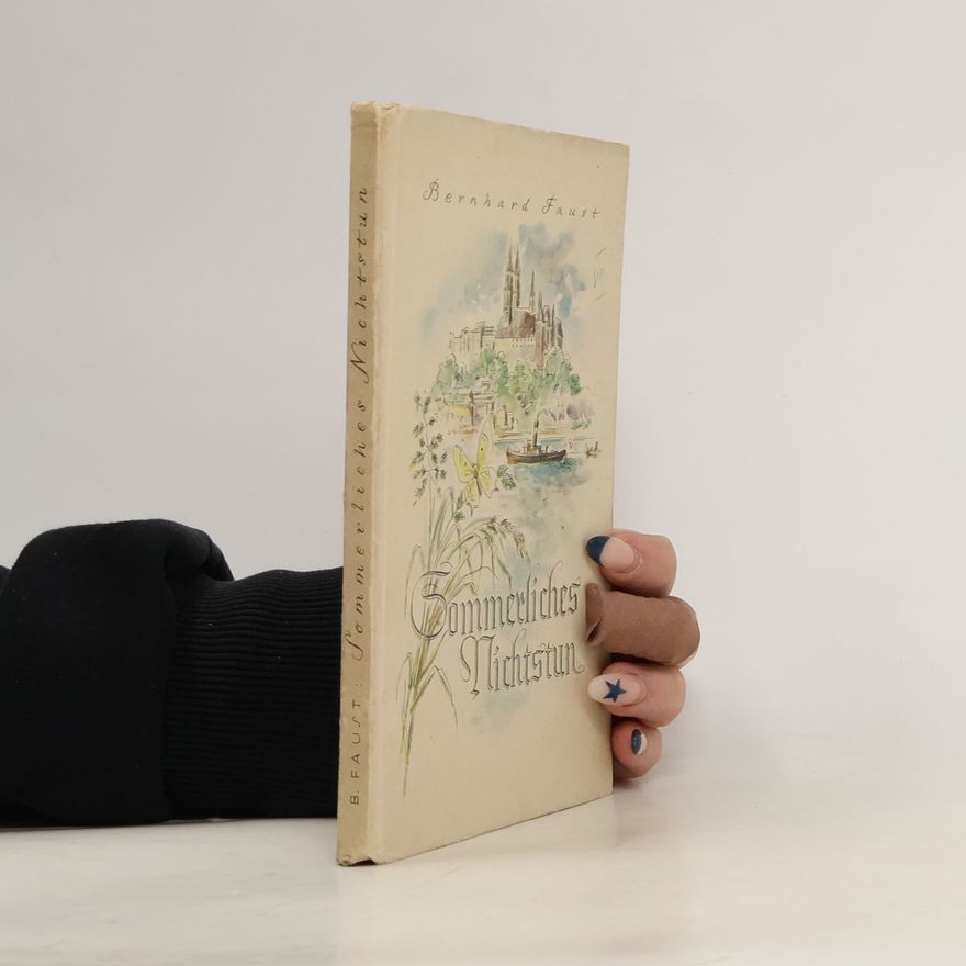 Bernhard Faust Sommerliches Nichtstun