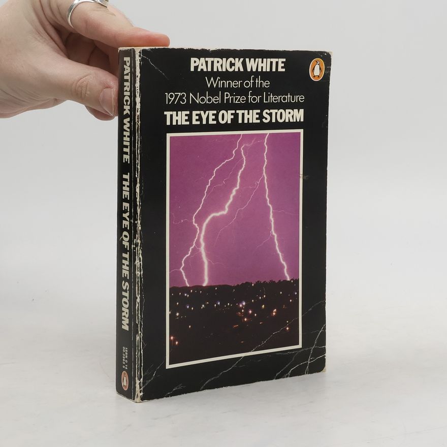 Patrick White The Eye of the Storm