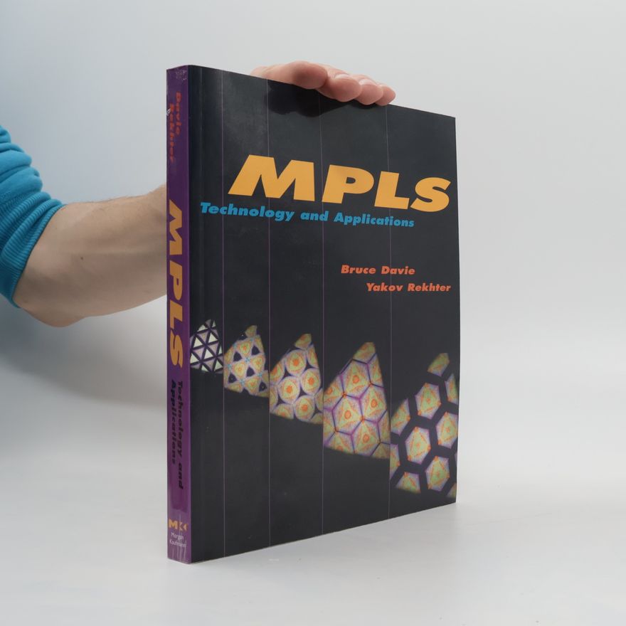 Yakov Rekhter MPLS : technology and applications