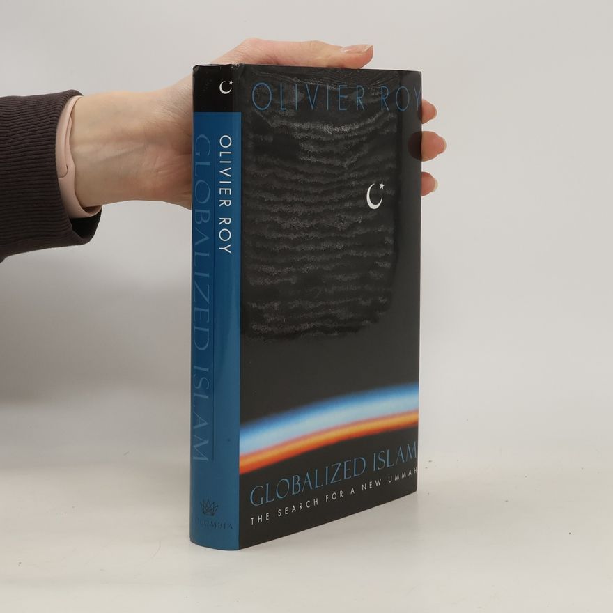 Olivier Roy Globalized Islam