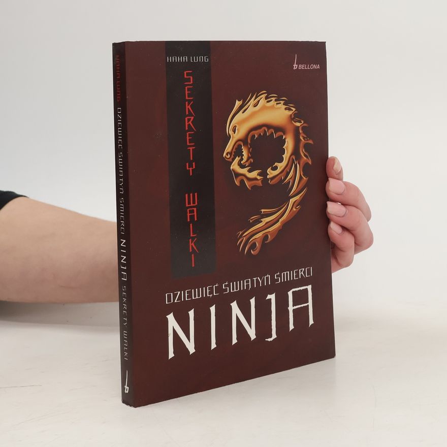 Haha Lung Dziewięć Świątyń Śmierci Ninja. Sekrety Walki