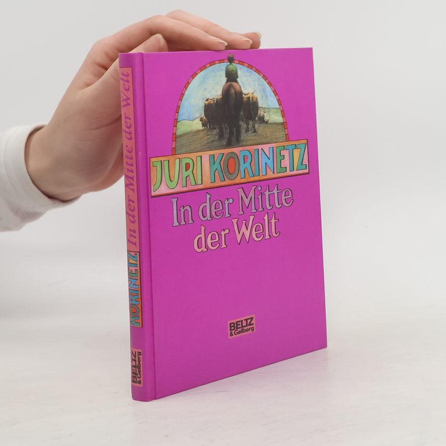 Jurij I. Korinec In der Mitte der Welt