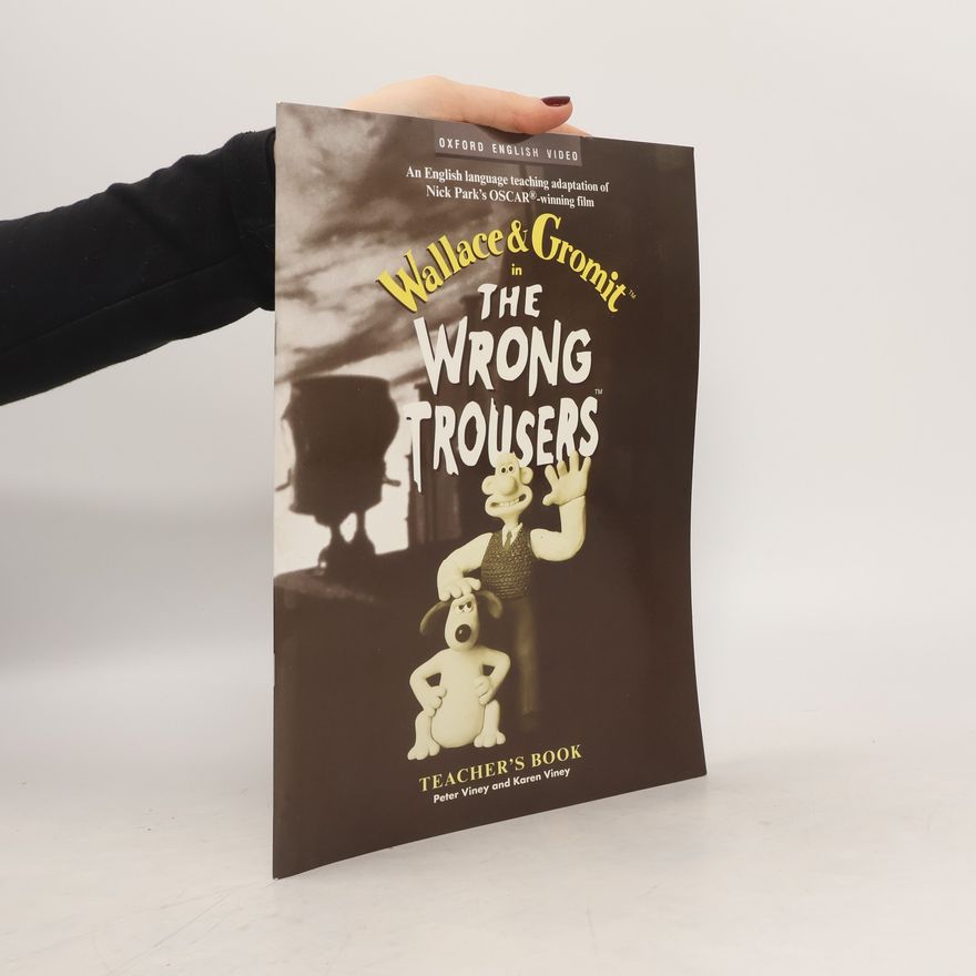 Peter Viney Wallace & Gromit The Wrong Trousers TB