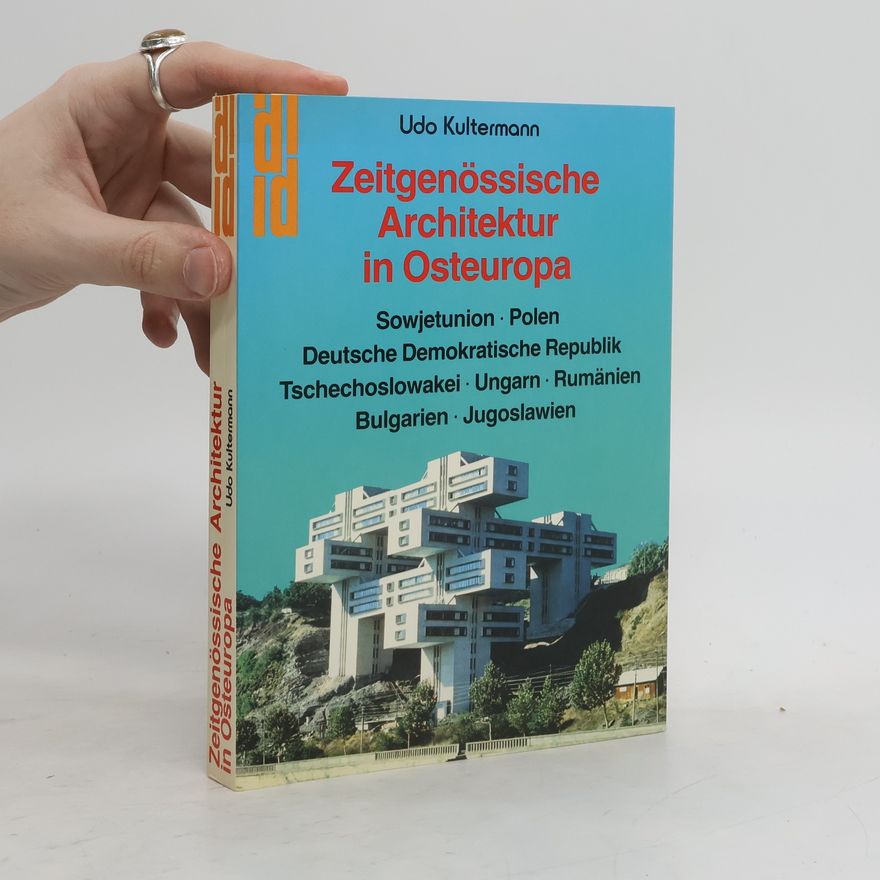 Udo Kultermann Zeitgenössische Architektur in Osteuropa