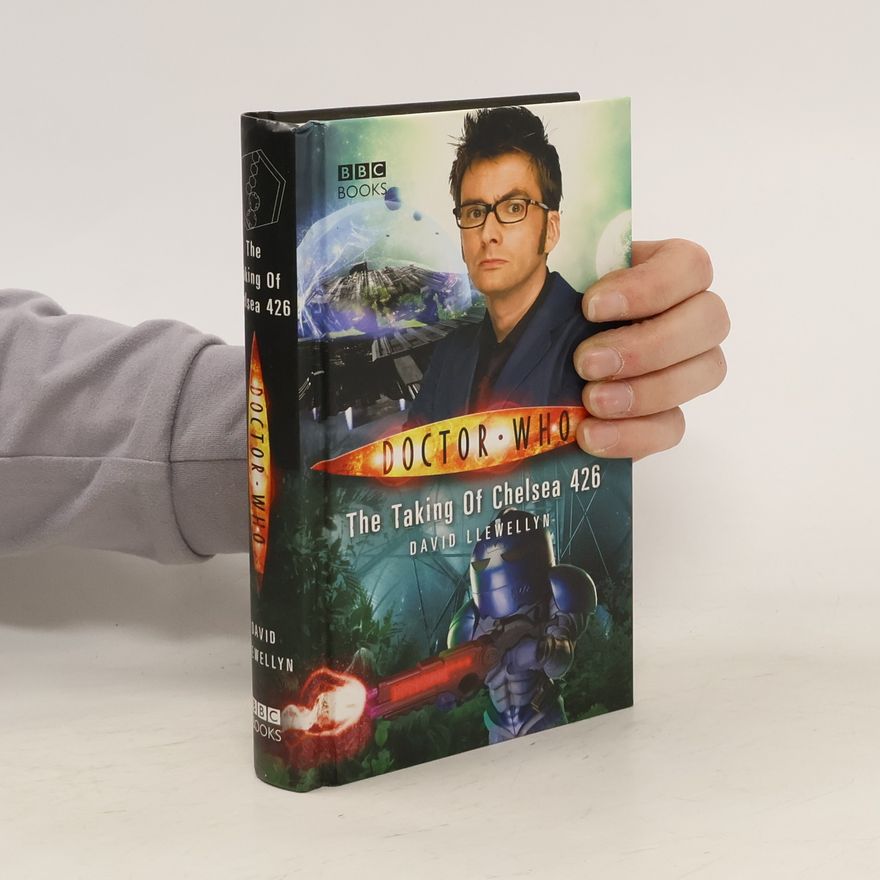 David Llewelyn "Doctor Who". The Taking of Chelsea 426