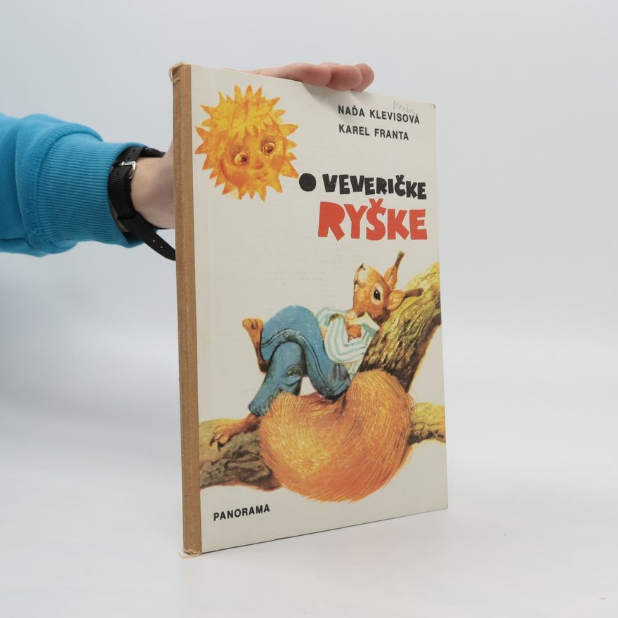 Naďa Klevisová O veveričke Ryške