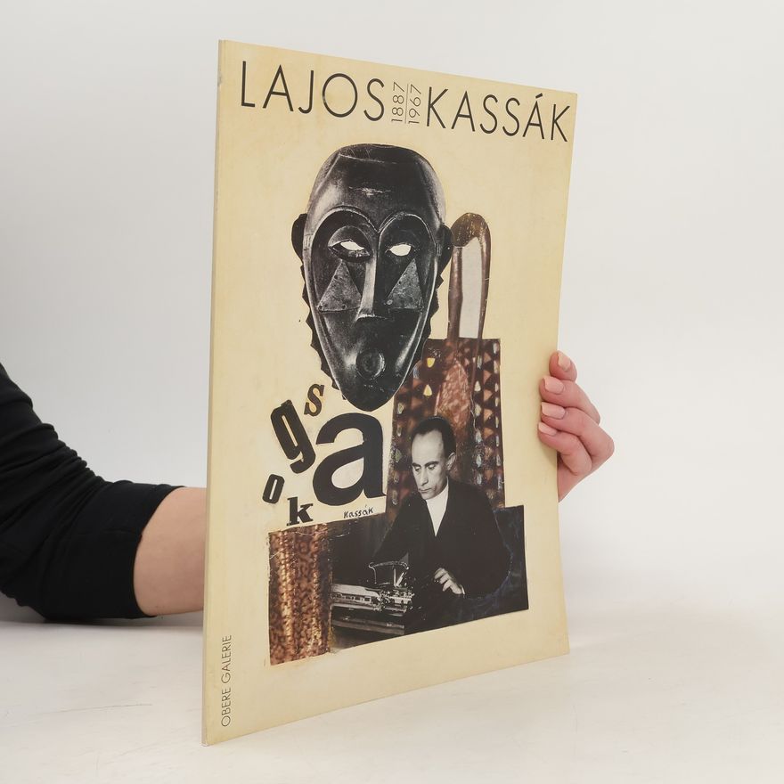 Lajos Kassák Lajos Kassák 1887-1967