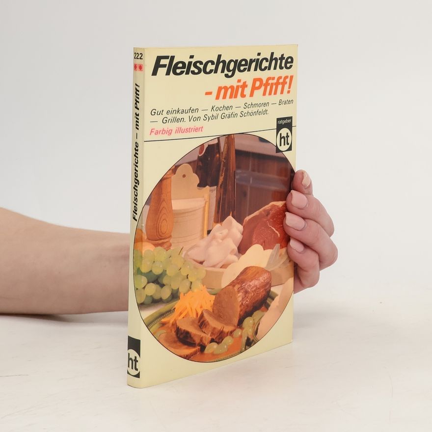 Sybil Schönfeldt Fleischgerichte mit Pfiff!