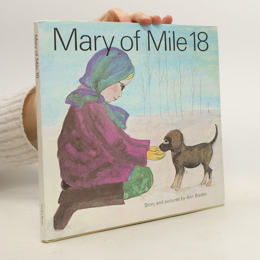 Ann Blades Mary of Mile 18