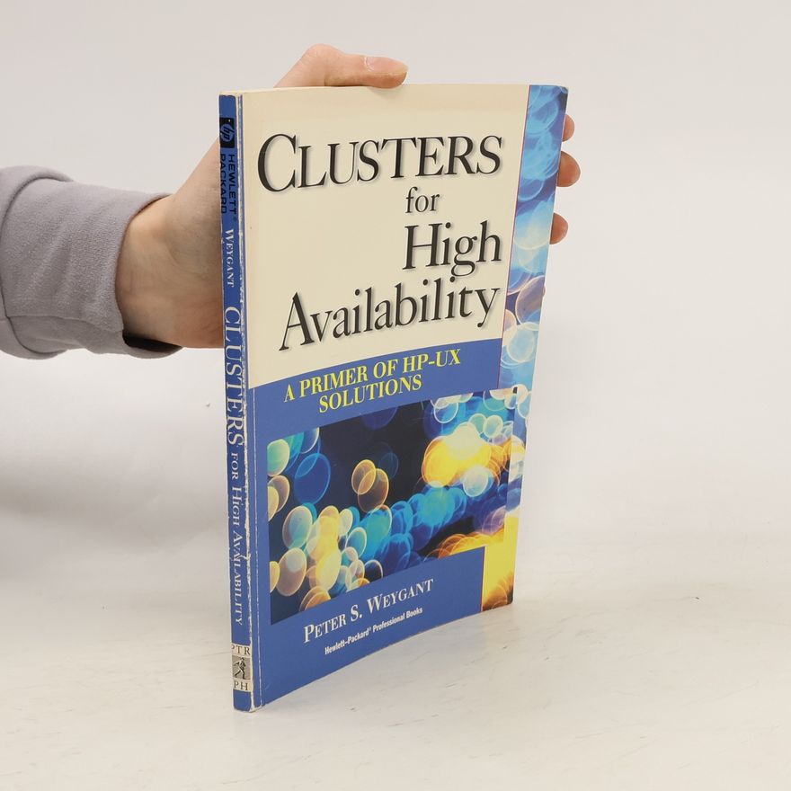 Peter Weygant Clusters for High Availability