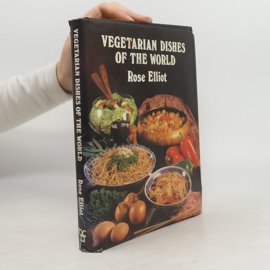 Rose Elliot Vegetarian Dishes of the World