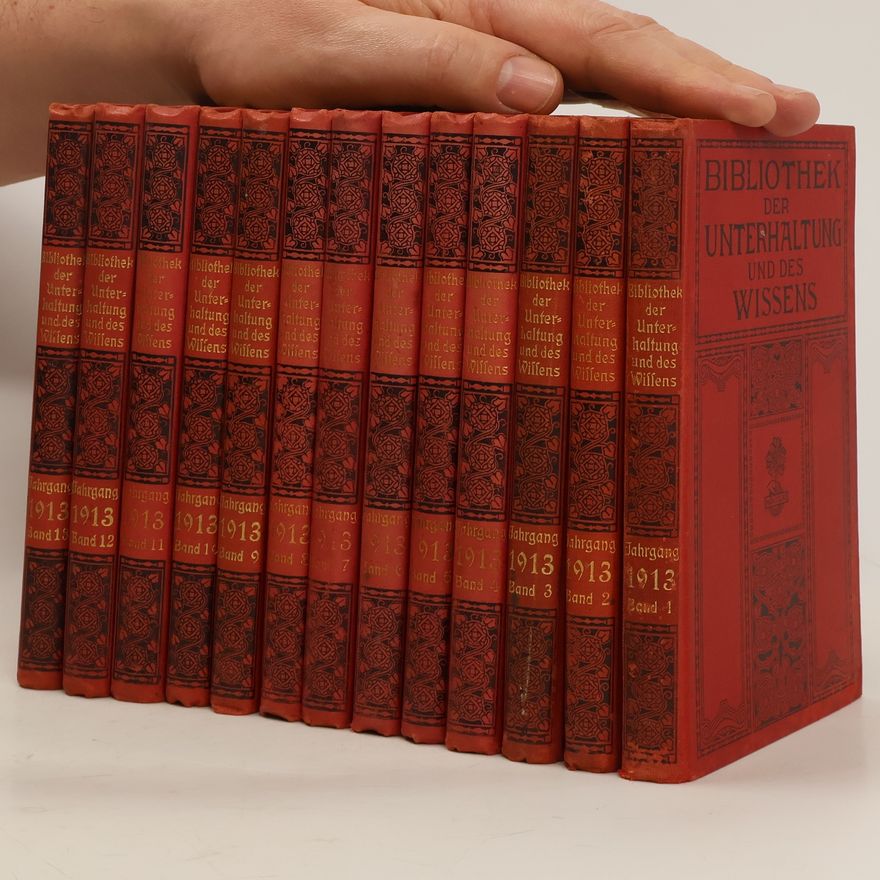 Autorenkollektiv Bibliothek der Unterhaltung und des Wissens. 1913. Band 1-13