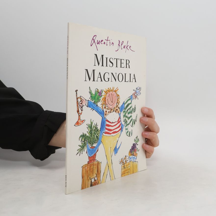 Quentin Blake Mister Magnolia