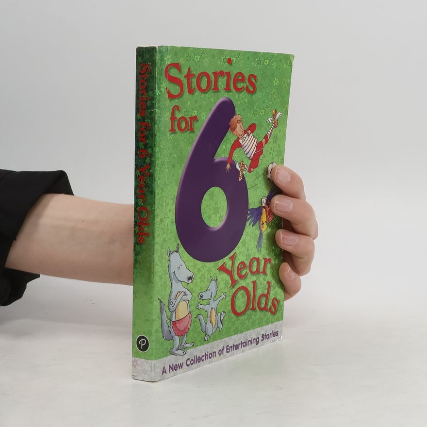 Autorenkollektiv Stories for 6 Year Olds