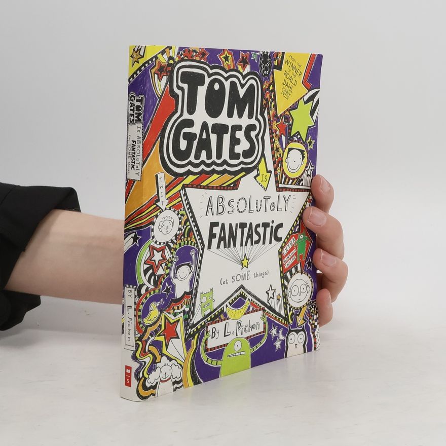 Liz Pichon Tom Gates Is Absolutely Fantastic (at some things)