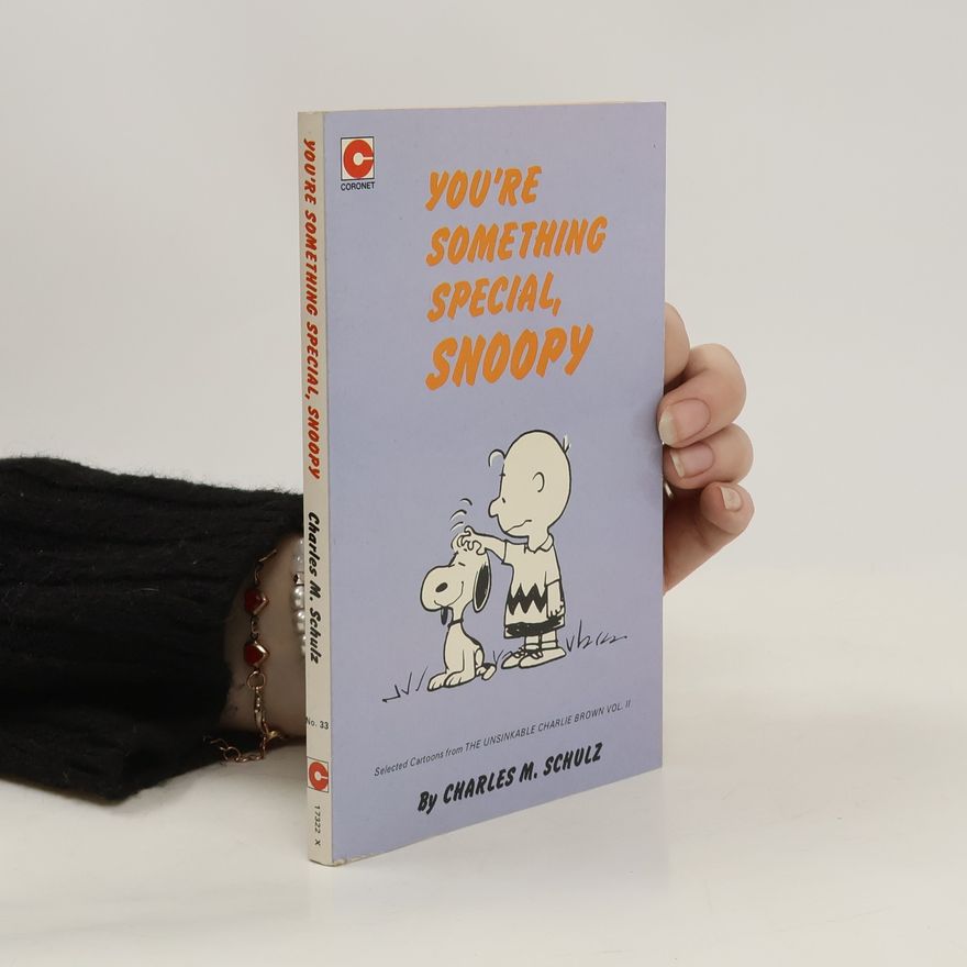 Charles M. Schulz You're Something Special, Snoopy