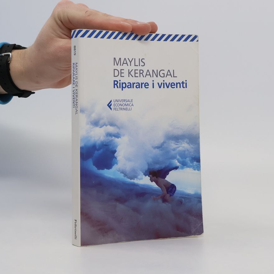Maylis de Kerangal Riparare i viventi