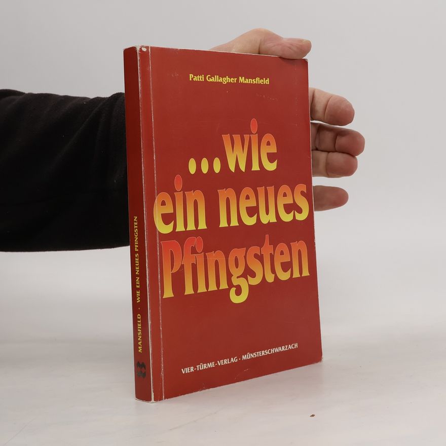 Patti Gallagher Mansfield ... wie ein neues Pfingsten