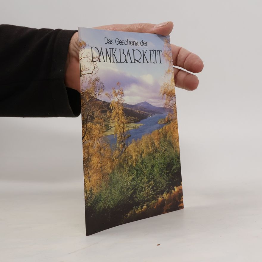 Collectif d'auteurs Das Geschenk der Dankbarkeit