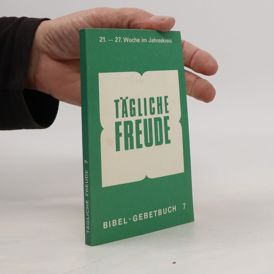 Kolektiv autorů Tägliche Freude 21.-27. Woche im Jahreskreis