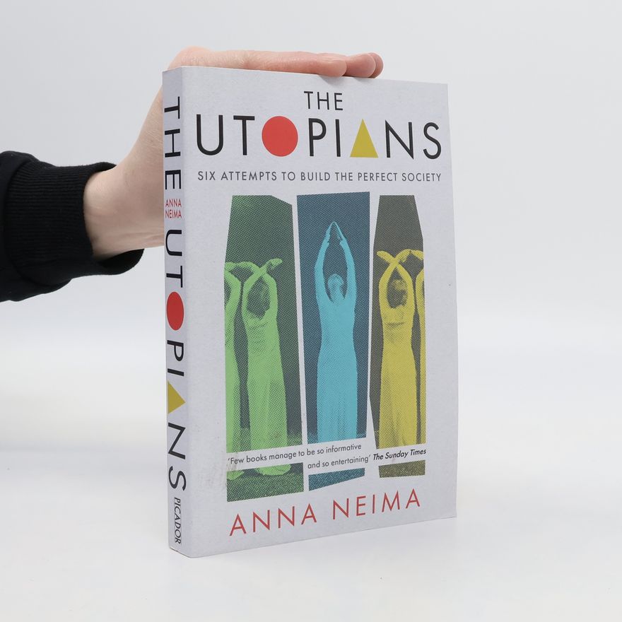 Anna Neima The Utopians