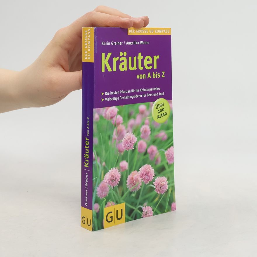 Karin Greiner Kräuter von A bis Z