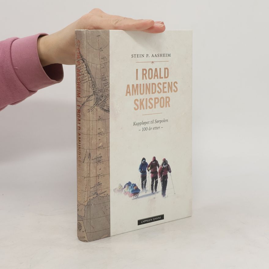 Stein P. Aasheim I Roald Amundsens Skispor
