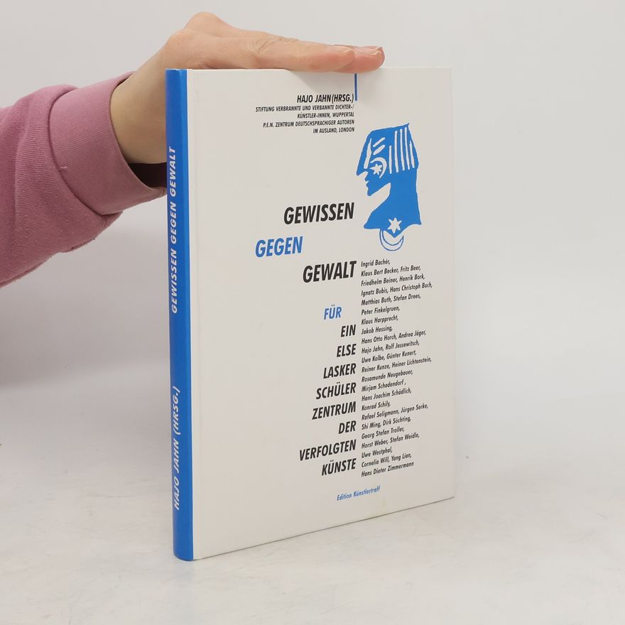 Hajo Jahn Gewissen gegen Gewalt. Else Lasker Schüler