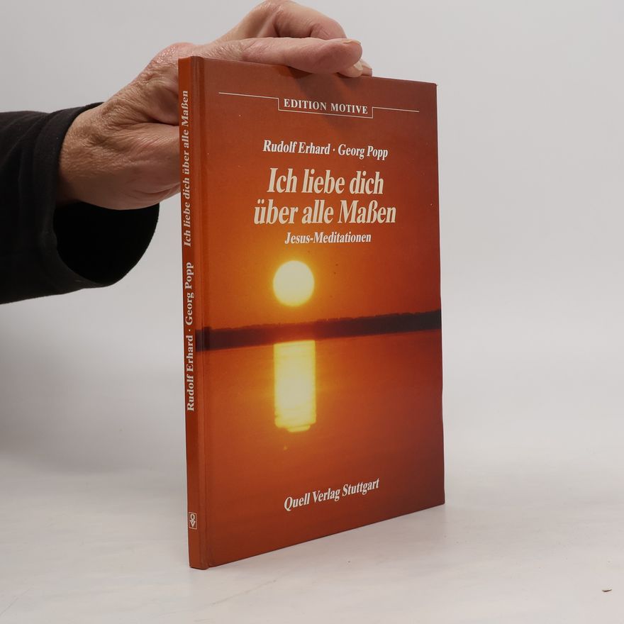 Rudolf Erhard Ich liebe dich über alle Massen