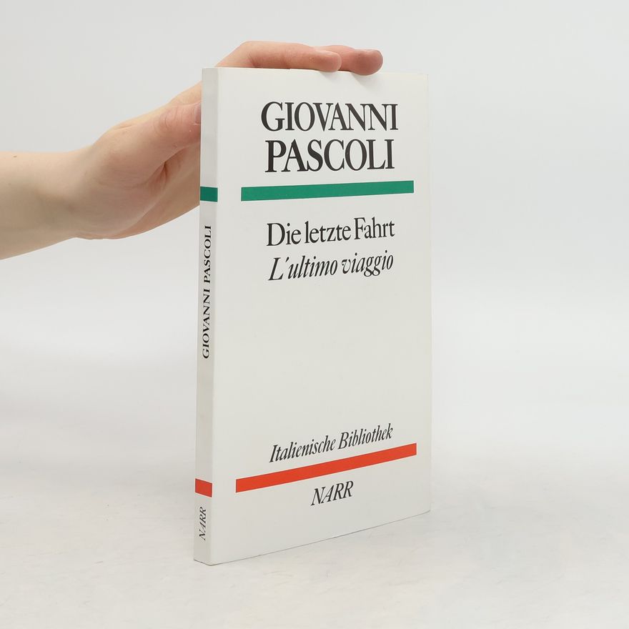 Giovanni Pascoli Die letzte Fahrt. L'ultimo viaggio