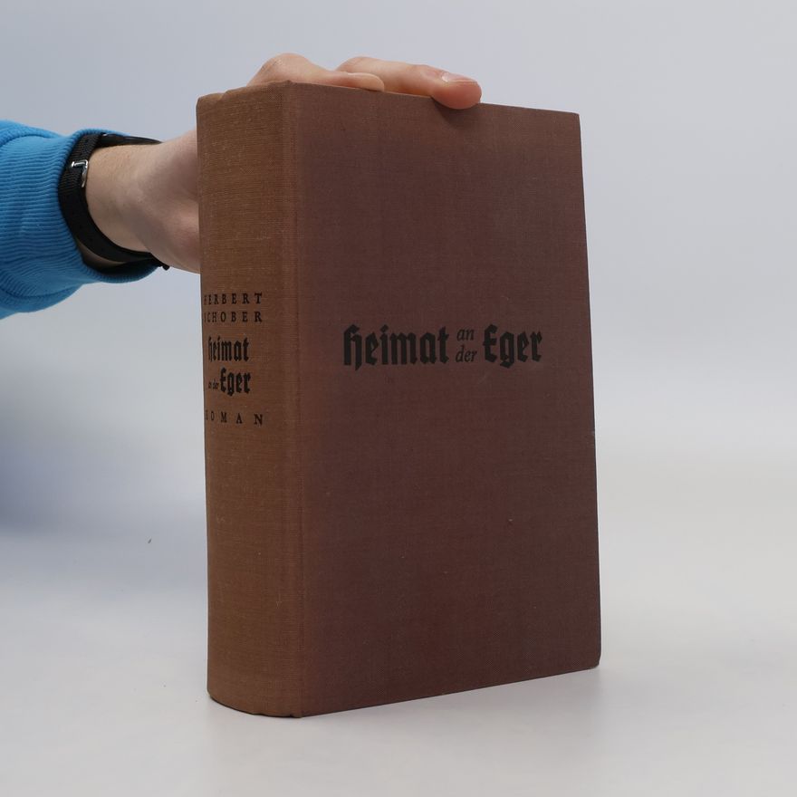 Herbert Schober Heimat an der Eger