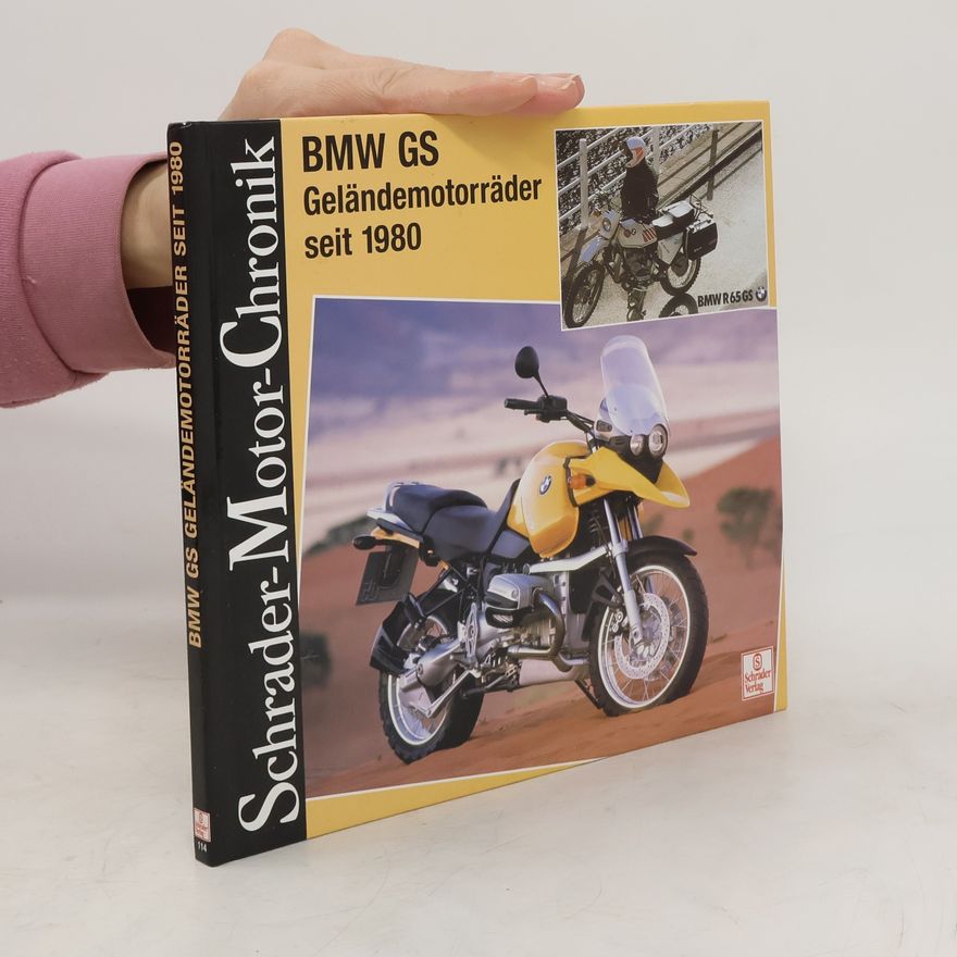 Jan Leek Schrader-Motor-Chronik - BMW GS - Geländemotorräder seit 1980