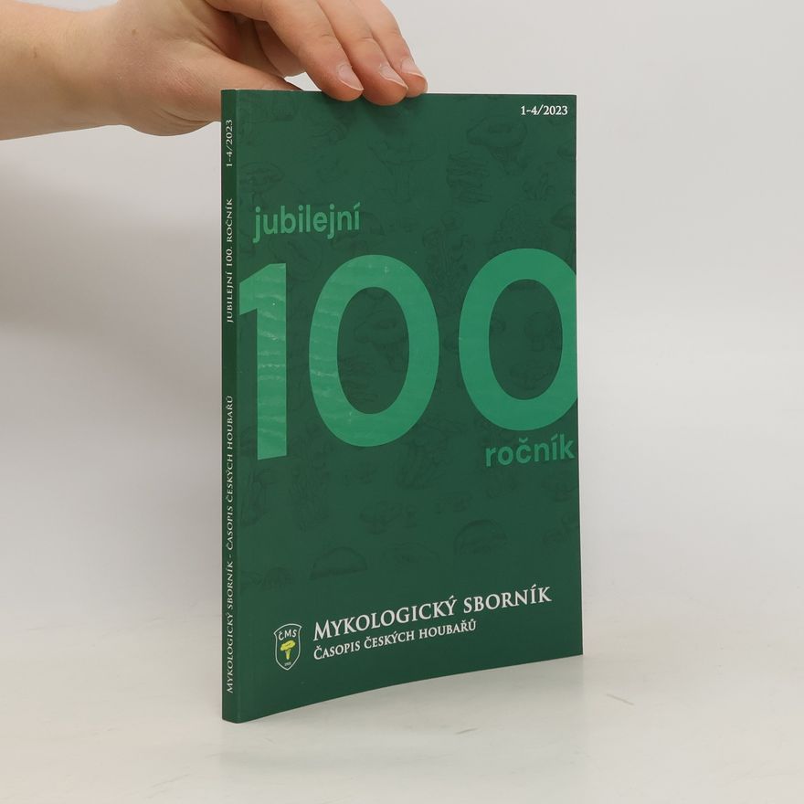 Kolektív autorov Mykologický sborník. Jubilejní 100. ročník 1-4/2023