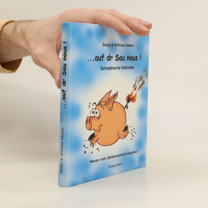 Michael Gref ...auf dr Sau naus!. Neues vom Saitenwurscht-Äquator