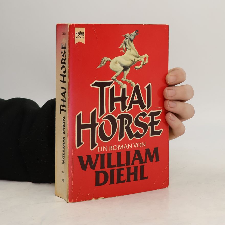 William Diehl Thai horse