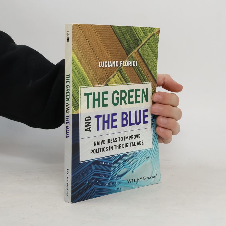 Luciano Floridi The Green and The Blue