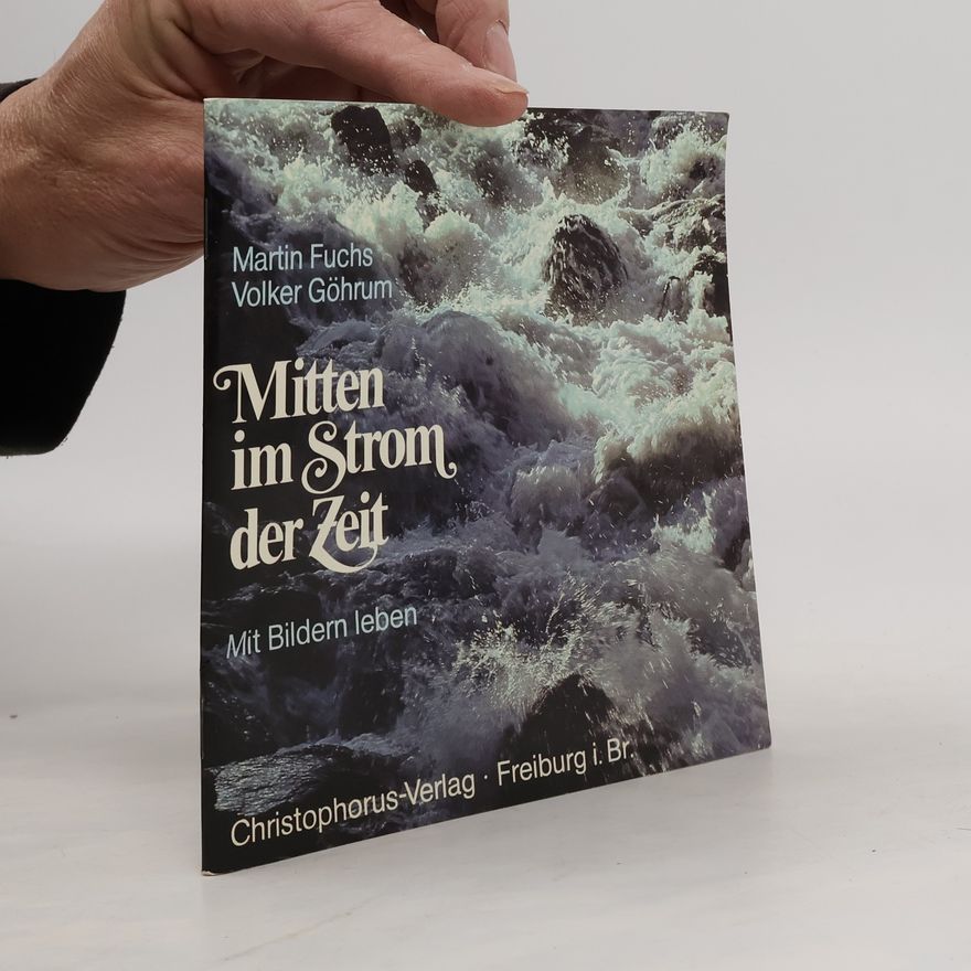 Martin Fuchs Mitten im Strom der Zeit