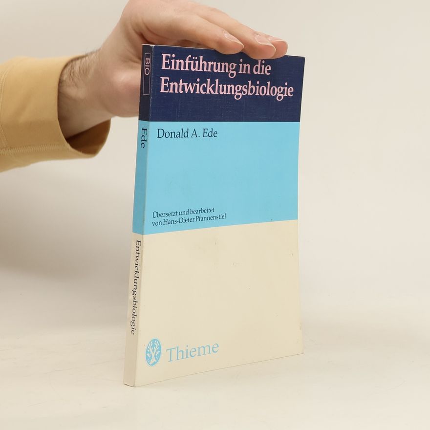 Donald A. Ede Einführung in die Entwicklungsbiologie