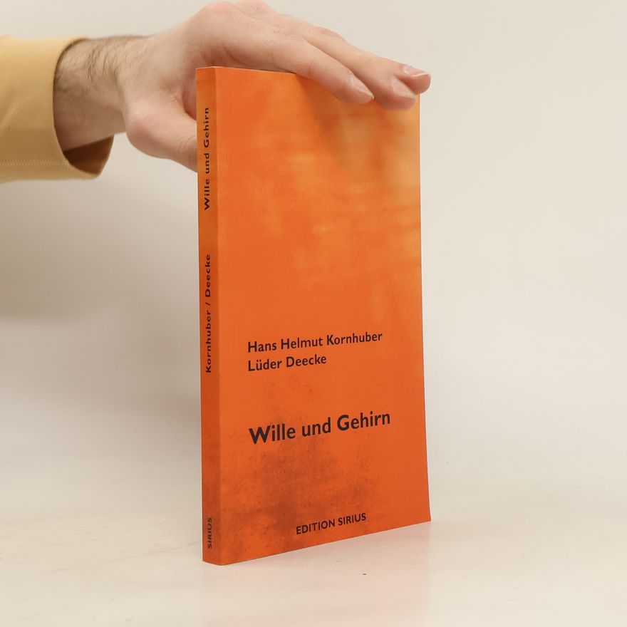 Hans Helmut Kornhuber Wille und Gehirn