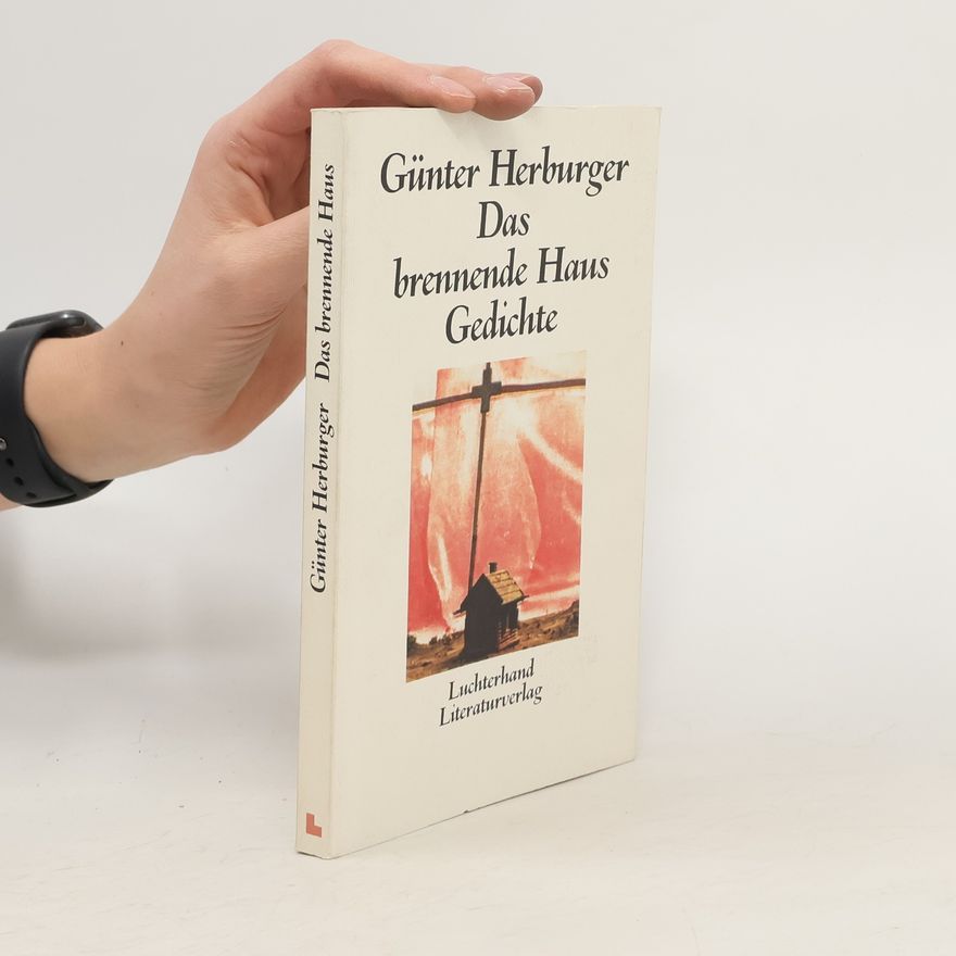 Günter Herburger Das brennende Haus. Gedichte