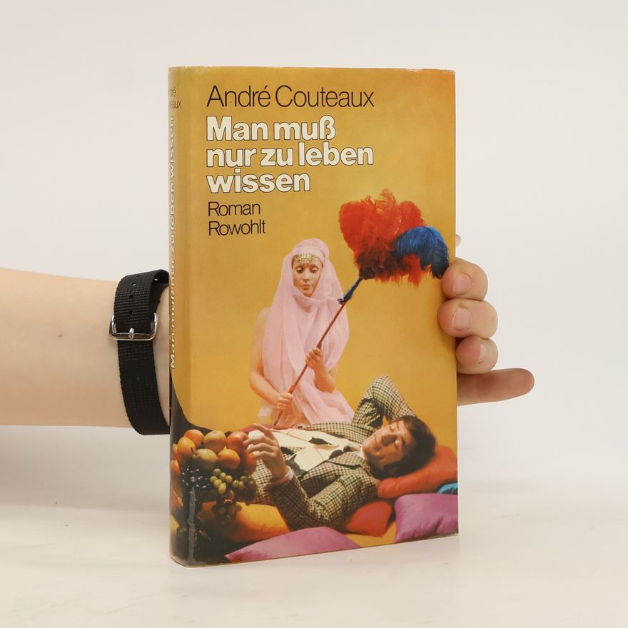 André Couteaux Man muß nur zu leben wissen