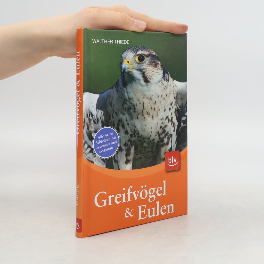 Walther Thiede Greifvögel und Eulen